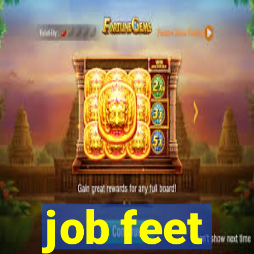 job feet